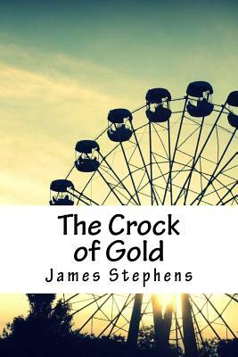 The Crock of Gold by James Stephens