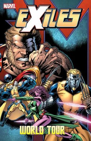 Exiles, Volume 12: World Tour, Book 1 by Paul Pelletier, Tony Bedard