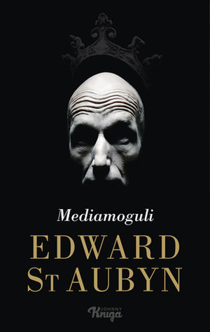 Mediamoguli by Edward St Aubyn