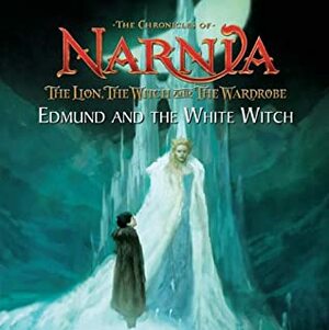 Edmund And The White Witch: Picture Book by Scout Driggs, C.S. Lewis