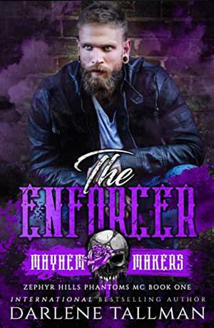 The Enforcer: Zephyr Hills Phantoms MC by Darlene Tallman