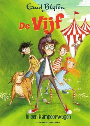 De Vijf in een Kampeerwagen by Enid Blyton, Enid Blyton