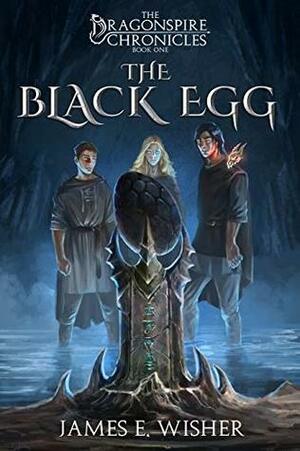 The Black Egg by James E. Wisher