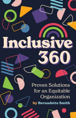 Inclusive 360: Proven Solutions for an Equitable Organization by Bernadette Smith