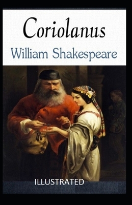 Coriolanus Illustrated by William Shakespeare