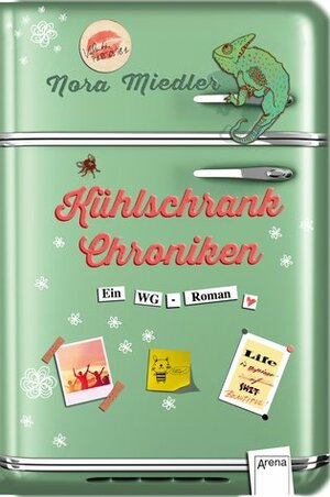 Kühlschrank-Chroniken by Nora Miedler