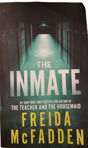 The Inmate by Freida McFadden