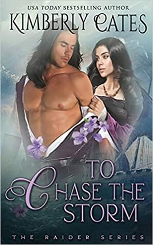 To Chase the Storm by Kimberly Cates