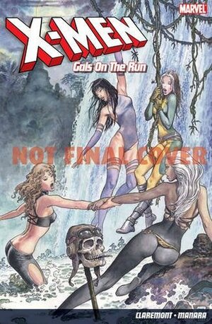 X-Men: Gals on the Run by Milo Manara, Chris Claremont