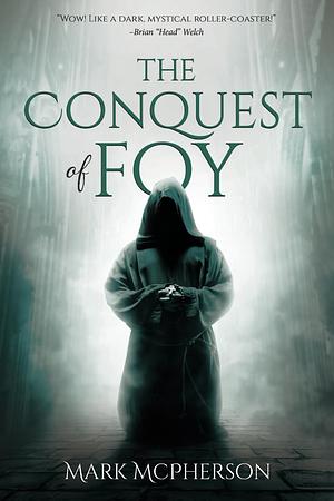 The Conquest of Foy by Mark McPherson