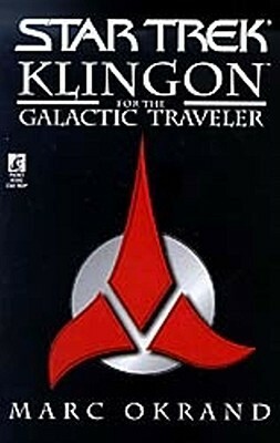 Klingon for the Galactic Traveler by Marc Okrand