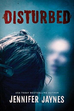 Disturbed by Jennifer Jaynes