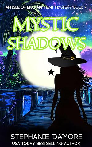 Mystic Shadows by Stephanie Damore