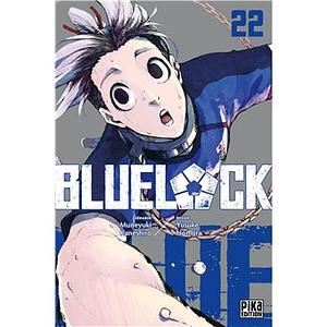 Blue Lock, Vol. 22 by Muneyuki Kaneshiro, Yusuke Nomura