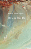 Oil and Candle by Gabriel Ojeda-Sague