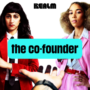 The Co-Founder by Alexis Wilkinson, Mimi Mondal, Alexa Wejko