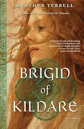 Brigid of Kildare by Heather Terrell
