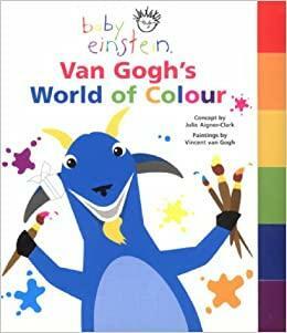 Van Gogh's World of Colour by Julie Aigner-Clark