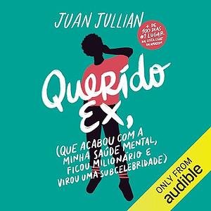 Meu querido ex by Juan Jullian