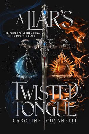 A Liar's Twisted Tongue by Caroline Cusanelli