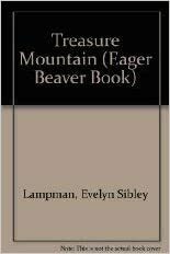 Treasure Mountain by Evelyn Sibley Lampman