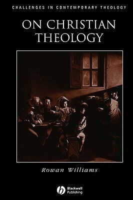 On Christian Theology by Rowan Williams