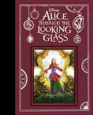 Alice Through the Looking Glass by Walt Disney Company, Kari Sutherland