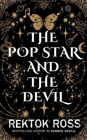 The Pop Star and the Devil: A Thrilling Short Story by Rektok Ross, Rektok Ross
