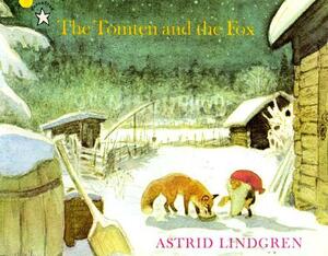 The Tomten and the Fox by Astrid Lindgren