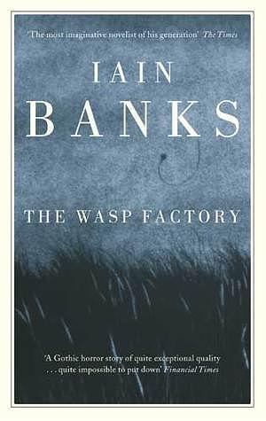 The Wasp Factory by Iain Banks