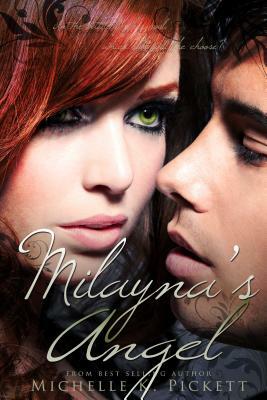 Milayna's Angel by Michelle K. Pickett