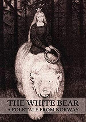 The White Bear: A Folktale from Norway by Simon Roy Hughes
