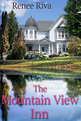 The Mountain View Inn by Renee Riva