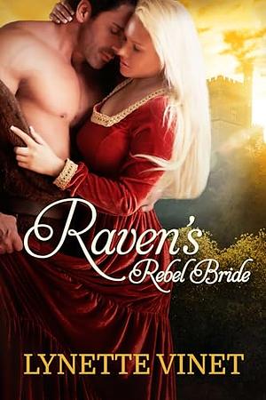 Raven's Rebel Bride by Lynette Vinet