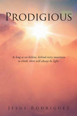 Prodigious by Jesus Rodriguez