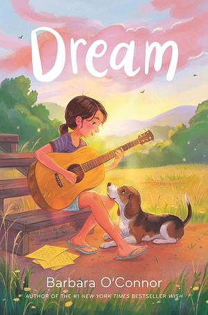 Dream by Barbara O'Connor