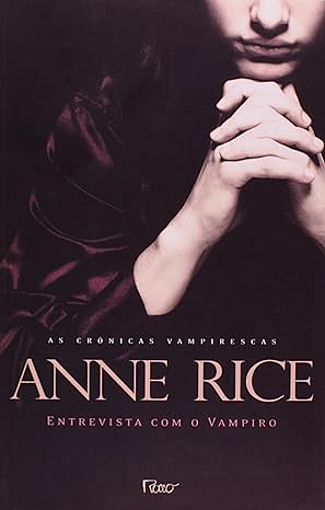 Entrevista Com o Vampiro by Anne Rice