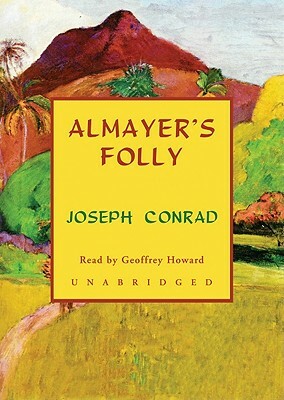 Almayer's Folly by Joseph Conrad