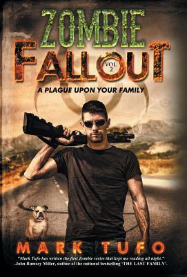 A Plague Upon Your Family by Mark Tufo