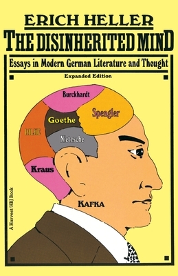 Disinherited Mind: Essays in Modern German Literature and Thought by Erich Heller