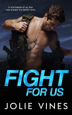 Fight For Us by Jolie Vines