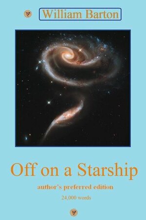 Off on a Starship by William Barton