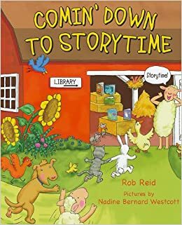 Comin' Down to Storytime by Rob Reid
