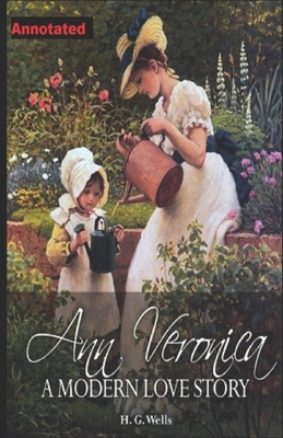 Ann Veronica Annotated by H.G. Wells