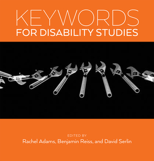 Keywords for Disability Studies by 