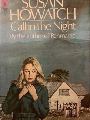 Call in the Night by Susan Howatch