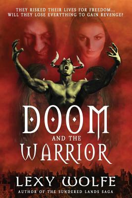 Doom and the Warrior by Lexy Wolfe