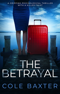 The Betrayal by Cole Baxter