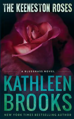 The Keeneston Roses by Kathleen Brooks