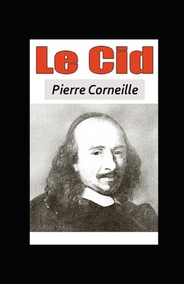 Le Cid illustrée by Pierre Corneille